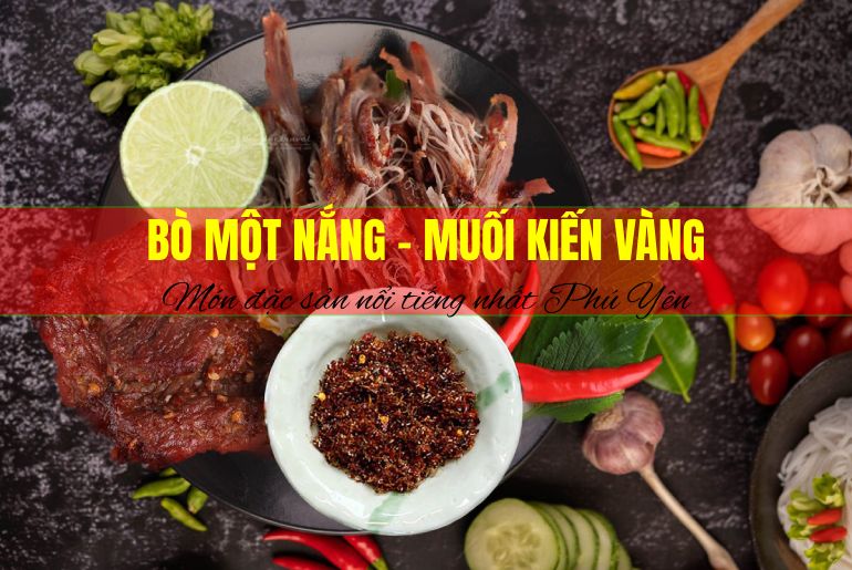 Bò Một Nắng - Muối kiến vàng | Đặc sản nổi tiếng nhất tỉnh Phú Yên